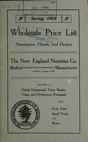 Cover of: Spring, 1913: wholesale price list for nurserymen, florists, and dealers