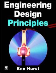 Cover of: Engineering Design Principles by Ken Hurst