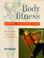 Cover of: Body Fitness and Exercise