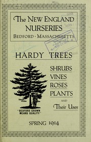 Cover of: Hardy trees, shrubs, vines, roses, plants and their uses: spring 1914