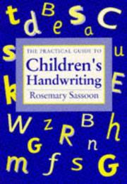 Cover of: The Practical Guide to Children's Handwriting by Rosemary Sassoon