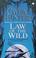 Cover of: Law of the Wild