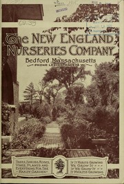 Cover of: The New England Nurseries Company [catalog], Bedford, Massachusetts by New England Nurseries (Bedford, Mass.)