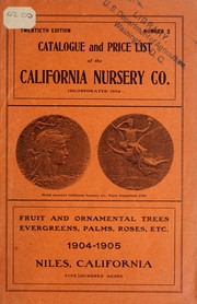 Cover of: Catalogue and price-list by California Nursery Co