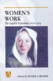 Cover of: Women's Work: The English Experience, 1650-1914 (Arnold Readers in History)