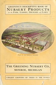 Cover of: Greening's descriptive book of nursery products for the park, garden, orchard and lawn by Greening Nursery Company
