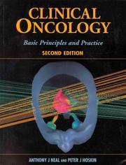 Cover of: Clinical oncology: basic principles and practice