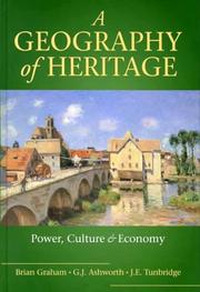 Cover of: A geography of heritage: power, culture, and economy