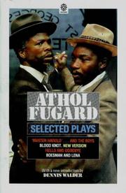 Cover of: Selected plays by Athol Fugard