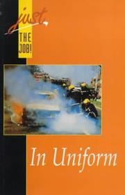 Cover of: In Uniform (Just the Job!)