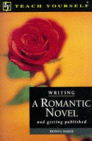 Cover of: Writing a Romantic Novel (Teach Yourself: Writer's Library)
