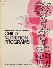 Cover of: Handbook for volunteers, child nutrition programs by United States. Food and Nutrition Service