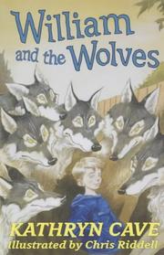 Cover of: William and the Wolves (H Story Book) by Kathryn Cave
