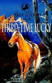 Cover of: Third Time Lucky (Horses of Half Moon Ranch) by J. Oldfield, J. Oldfield