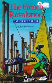 The French Revolution sourcebook by John Hardman