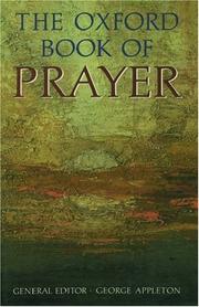 Cover of: The Oxford book of prayer by general editor, George Appleton.