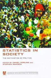 Cover of: Statistics in society: the arithmetic of politics