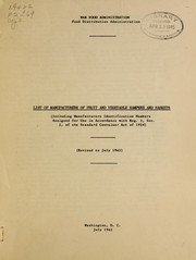 Cover of: List of manufacturers of fruit and vegetable hampers and baskets and manufacturers' identification numbers assigned for use in accordance with Reg. 3, Sec. 2 of the Standard Container Act of 1928: revised to July 1943