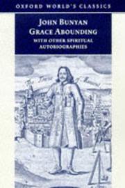 Cover of: Grace abounding with other spiritual autobiographies | John Bunyan