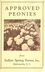 Cover of: Approved peonies from Indian Spring Farms, Inc