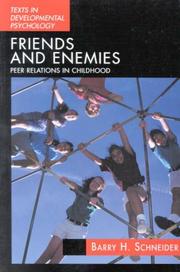 Friends and Enemies by Barry H. Schneider
