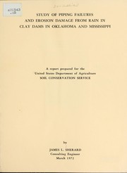 Cover of: Study of piping failures and erosion damage from rain in clay dams in Oklahoma and Mississippi
