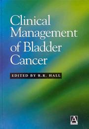 Cover of: Clinical management of bladder cancer