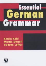 Cover of: Essential German Grammar by Martin Durrell, Katrin Kohl, Gudrun Loftus