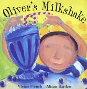 Cover of: Oliver's Milkshake (Oliver) by Vivian French