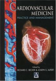Cover of: Cardiovascular Medicine: Practice and Management