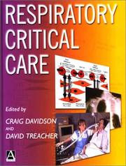 Cover of: Respiratory Critical Care (Hodder Arnold Publication) by 