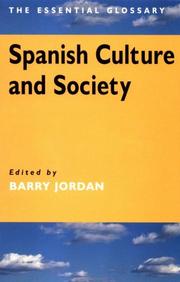 Cover of: Spanish culture and society: the essential glossary