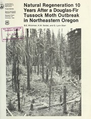 Cover of: Natural regeneration 10 years after a Douglas-fir tussock moth outbreak in northeastern Oregon