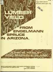 Cover of: Lumber yield from Engelmann spruce in Arizona