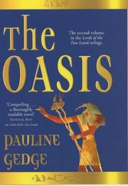 Cover of: The Oasis by Pauline Gedge, Pauline Gedge