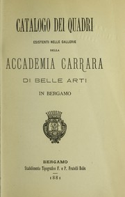 Cover of: Catalogo dei quadri esistenti nelle gallerie della Academia Carrara di belle arti in Bergamo