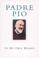 Cover of: Padre Pio