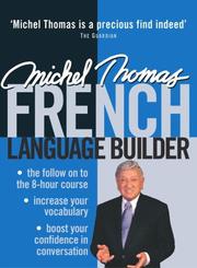 Cover of: Michel Thomas French Language Builder (Michel Thomas Series)