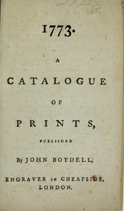 Cover of: A catalogue of prints, published by John Boydell, engraver in Cheapside, London