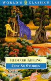 Cover of: Just so stories, for little children by Rudyard Kipling