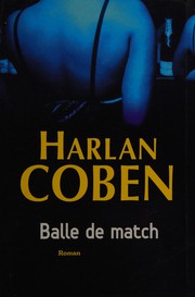Cover of: Balle de match by Harlan Coben