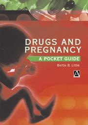 Drugs and Pregnancy by Bertis B. Little