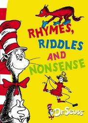 Cover of: Rhymes, Riddles and Nonsense (Dr Seuss)