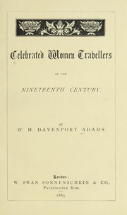 Cover of: Celebrated women travellers of the nineteenth century.