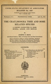 Cover of: The chaulmoogra tree and some related species: a survey conducted in Siam, Burma, Assam, and Bengal