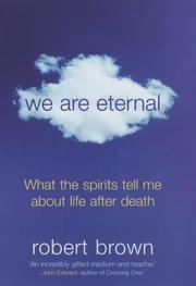 Cover of: We are Eternal by Robert Brown
