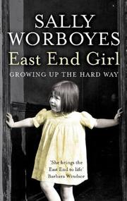 Cover of: East End Girl by Sally Worboyes