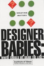 Designer babies by Ellie Lee, Institute of Ideas