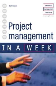 Cover of: Project Management in a Week (In a Week) by Mark Brown