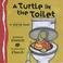Cover of: A Turtle in the Toilet